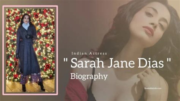 Sarah-Jane Dias Biography, Age, Height, Husband, Net Worth, Family